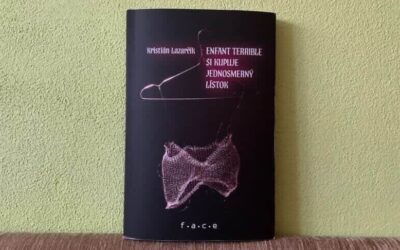 Enfant terrible si kupuje jednosmerný lístok: Svet pokazených ľudí